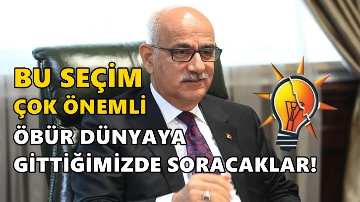 Tarım Bakanı Kirişci, seçimlere "öbür dünyayı" karıştırdı!