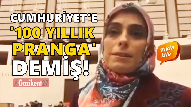 Taşkesenlioğlu, Cumhuriye'te &quot;100 yıllık pranga&quot; demiş...