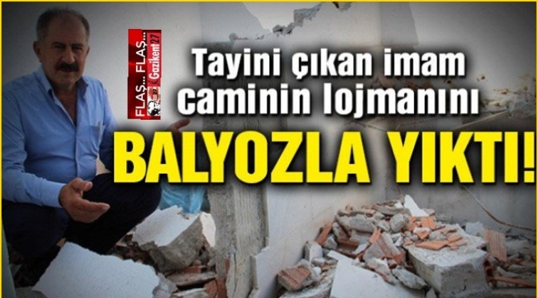 Tayini &ccedil;ıkan imam cami lojmanını yıktı!..