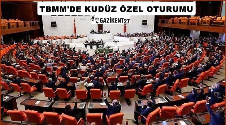 TBMM'de, Kud&uuml;s &ouml;zel oturumu