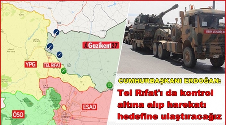 Tel Rıfat&rsquo;a operasyon mesajı