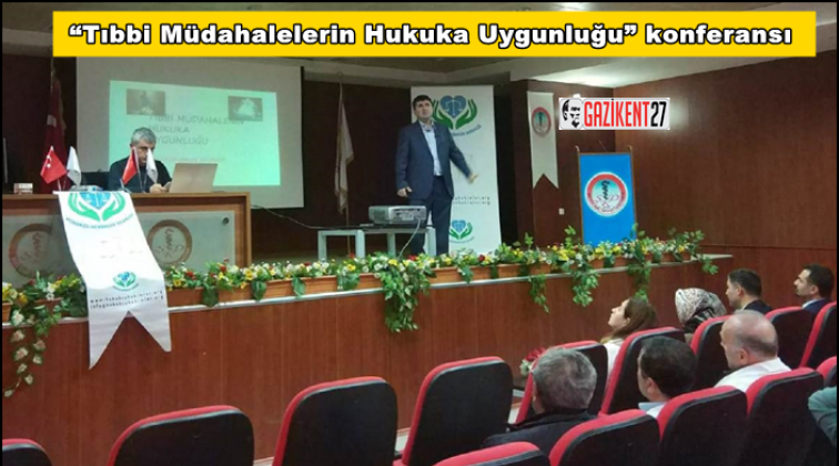 &ldquo;Tıbbi M&uuml;dahalelerin Hukuka Uygunluğu&rdquo; konferansı
