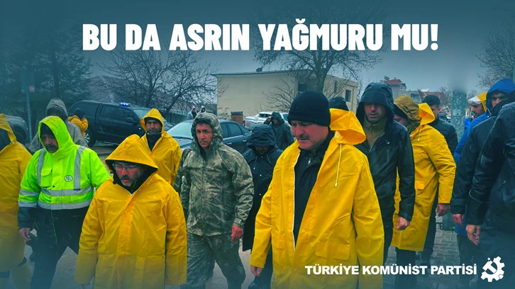 TKP: Bu da asrın yağmuru mu!