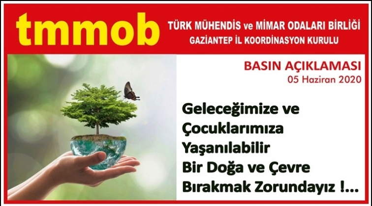 TMMOB'dan Çevre Günü mesajı