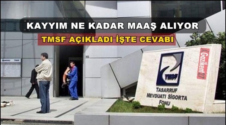 TMSF, kayyım maaşlarını a&ccedil;ıkladı