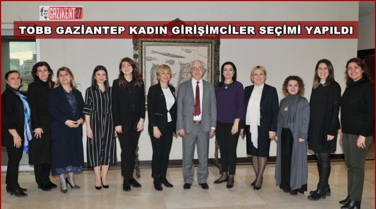 TOBB Gaziantep'te se&ccedil;im heyecanı