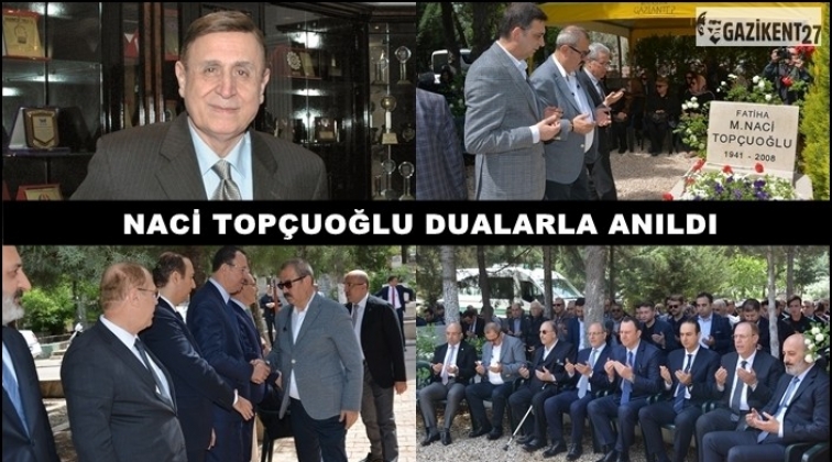 Top&ccedil;uoğlu mezarı başında dualarla anıldı