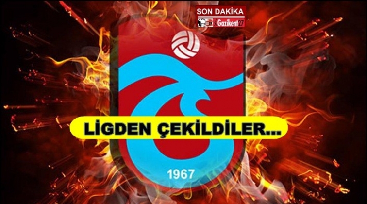 Trabzonspor ligden çekildi...