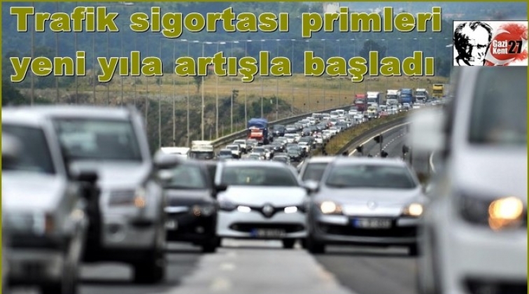 Trafik sigortası primleri yeni yıla artışla başladı