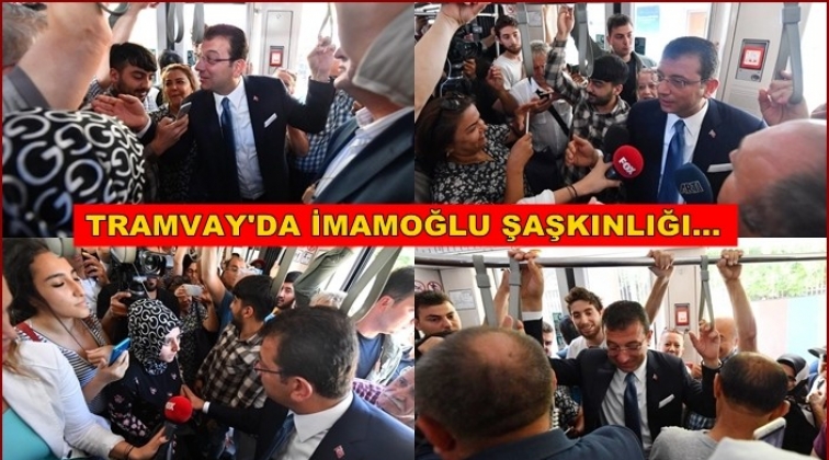 Tramvay İBB Başkanı g&ouml;rd&uuml;!