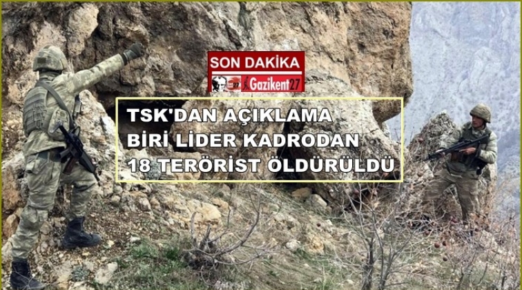 TSK: Biri lider kadrodan 18 terörist...