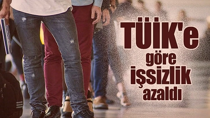 TÜİK'e göre işsizlik 38 bin kişi azalarak yüzde 9,4 oldu!