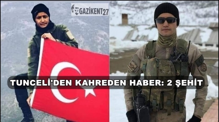 Tunceli’de iki askerimiz şehit oldu