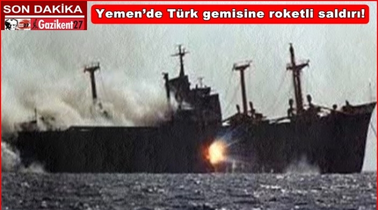 Türk gemisine roketli saldırı!