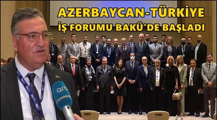 Türkiye Azerbaycan İş Forumu Bakü’de başladı