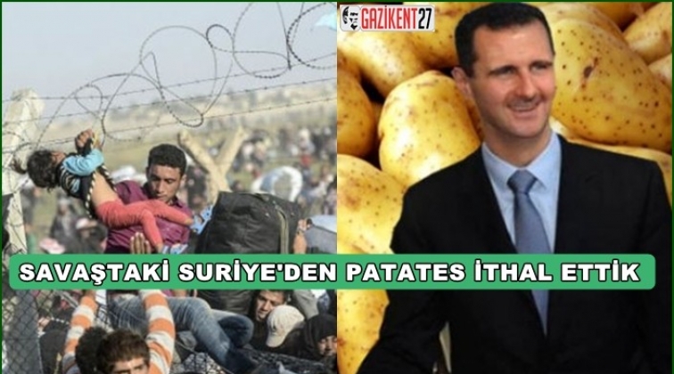 Türkiye, savaştaki Suriye’den patates aldı