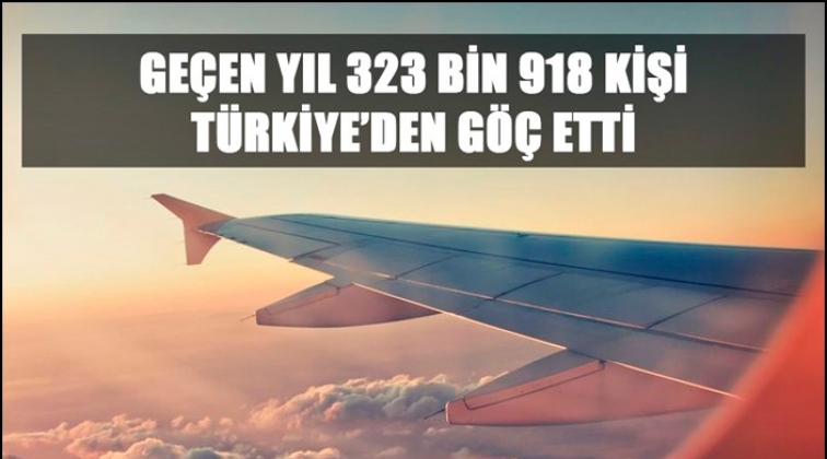 T&uuml;rkiye&rsquo;den g&ouml;&ccedil; eden kişi sayısı 323 bin 918 oldu