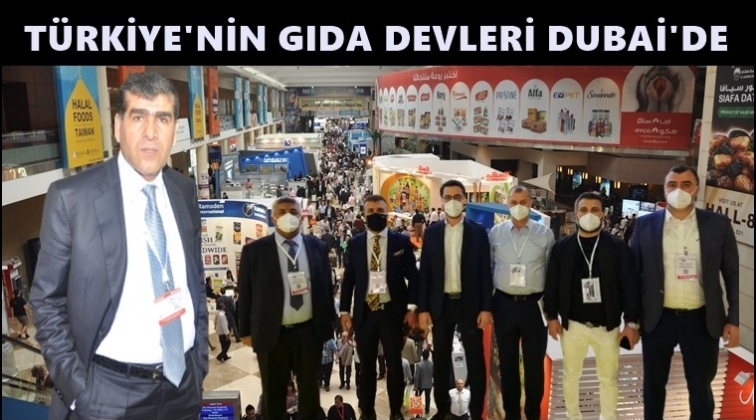 Türkiye’nin Gıda devleri Dubai’de...