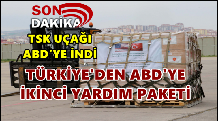 Türkiye'nin ikinci yardım paketi ABD'de