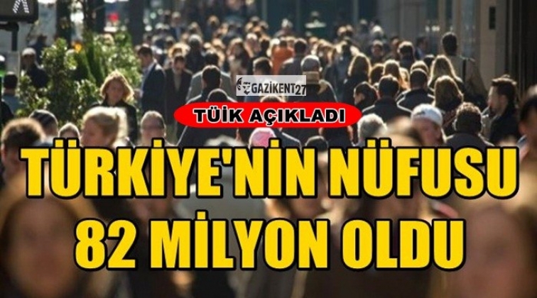 T&uuml;rkiye'nin yeni n&uuml;fusu 82 milyonu ge&ccedil;ti