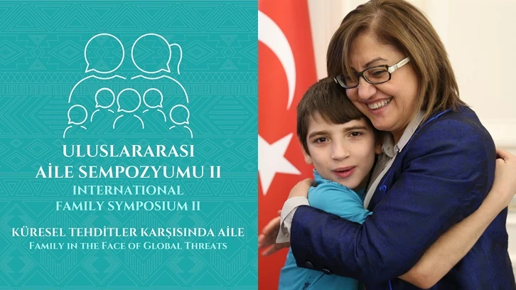 Uluslararası Aile Sempozyumu Gaziantep'te başlıyor