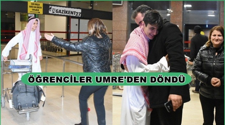 Umre'ye giden &ouml;ğrenciler Gaziantep&rsquo;e d&ouml;nd&uuml;