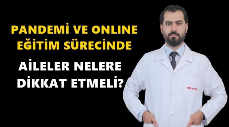 Uzaktan eğitim sürecinde nelere dikkat edilmeli?