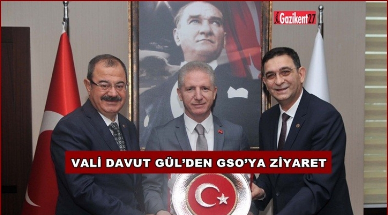 Vali Davut G&uuml;l'den GSO'ya ziyaret