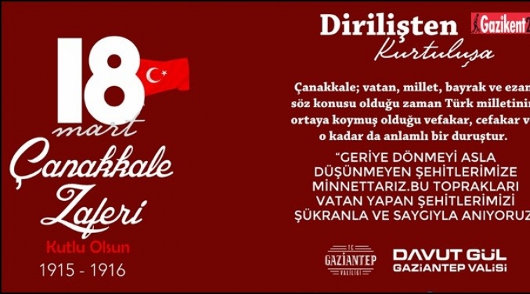 Vali G&uuml;l: &Ccedil;anakkale milli bir duruştur