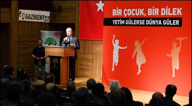 Vali G&uuml;l: İstedik ki yetimlerin sahibi şehir olsun