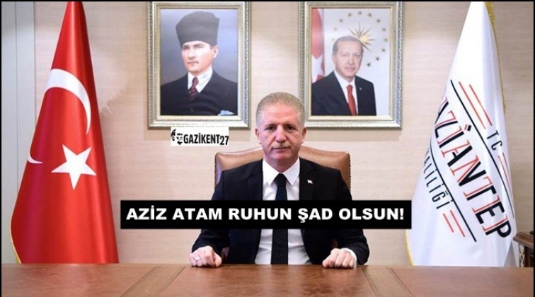 Vali G&uuml;l'den 10 Kasım mesajı