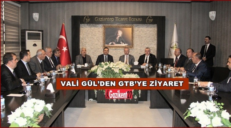 Vali G&uuml;l'den GTB'ye ziyaret