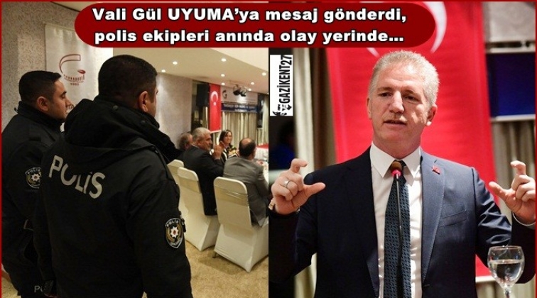 Vali G&uuml;l&rsquo;den &ldquo;UYUMA&rdquo; Tatbikatı