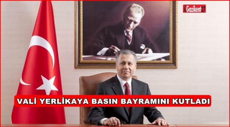Vali Yerlikaya'dan Basın Bayramı mesajı