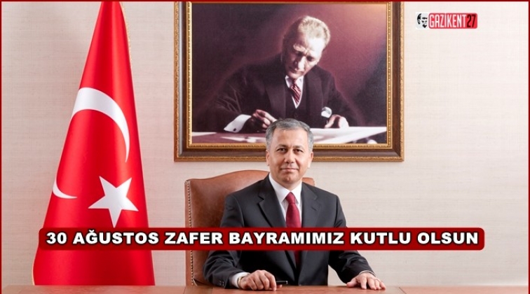 Vali Yerlikaya'dan Zafer Bayramı mesajı