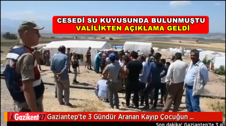 Valilikten cesedi bulunan kayıp çocuk açıklaması