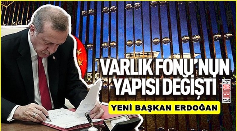 Varlık Fonu yönetimi değişti