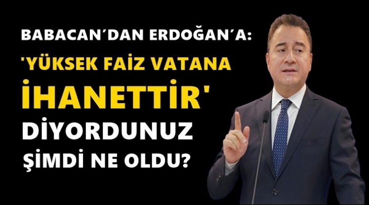 'Vatana ihanettir’ diyordunuz, şimdi ne oldu?