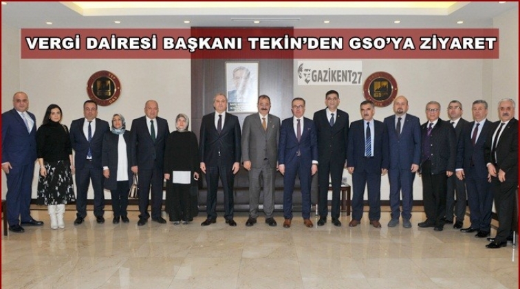 Vergi Dairesi Başkanı'ndan GSO'ya ziyaret