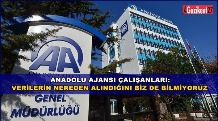 'Verilerin nereden alındığını biz de bilmiyoruz'