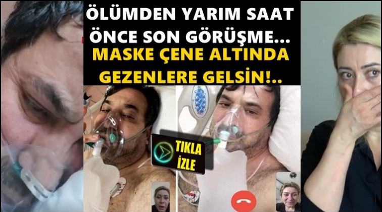 Virüse kendinizi öldürtmeyin, maskenizi takın