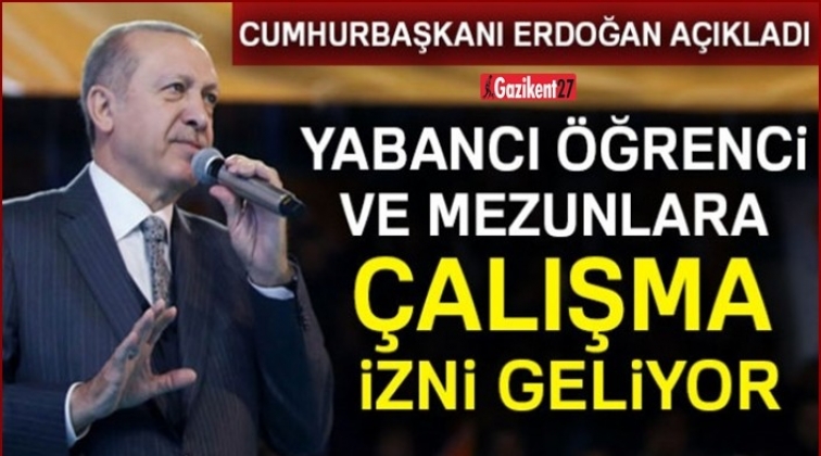 Yabancı &ouml;ğrencilere &ccedil;alışma izni