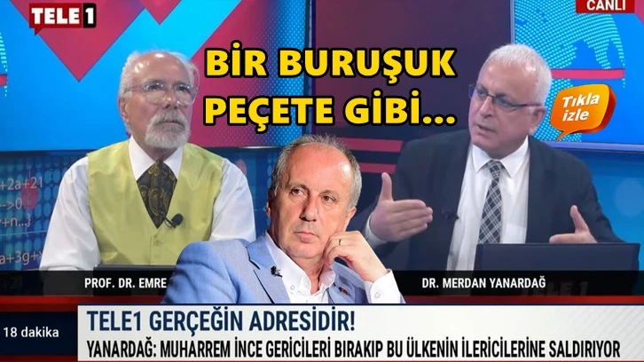 Yanardağ'dan İnce'ye: Siz bitmiş tükenmiş bir siyasetçisiniz!