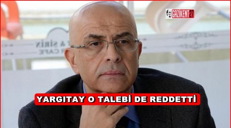 Yargıtay, CHP'nin Berberoğlu talebini reddetti