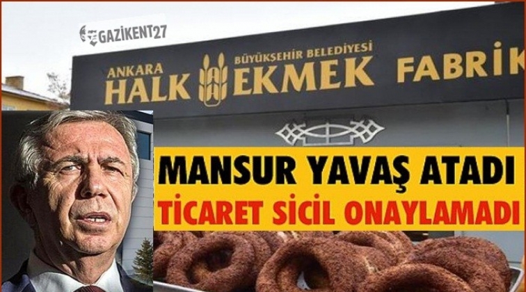 Yavaş’ın Halk Ekmek’e atadığı yönetim onaylanmadı