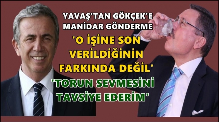 Yavaş'tan Gökçek'e ince gönderme