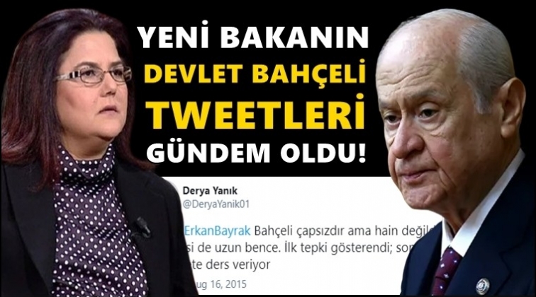 Yeni bakanın Bahçeli tweetleri gündem oldu!