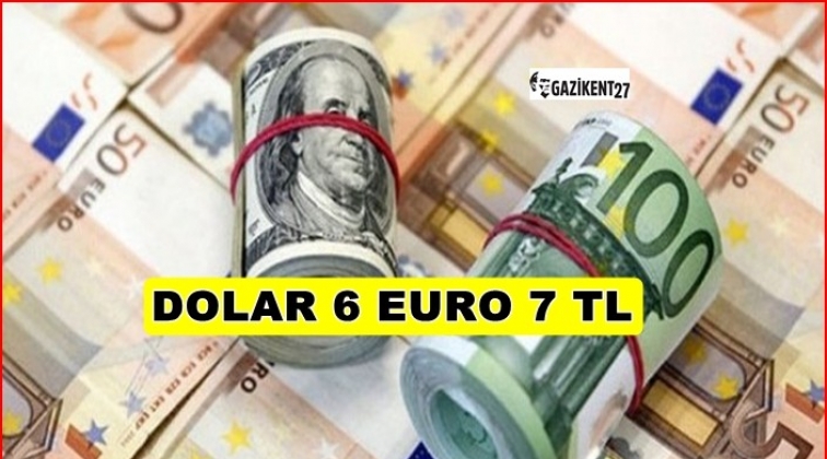Dolar 6 Euro 7 TL