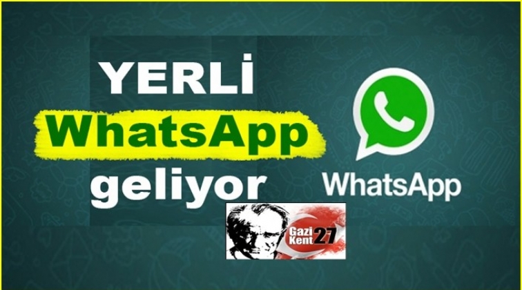 Yerli Whatsapp geliyor