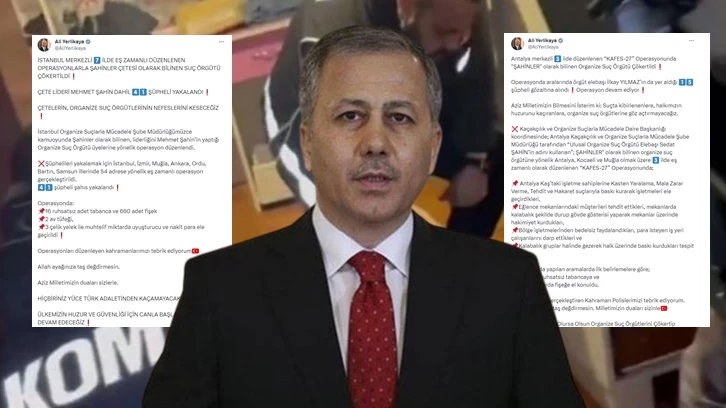 Yerlikaya'nın "çökertildi" dediği "Şahinler" suç örgütü yine çökertildi